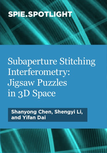 Subaperture stitching interferometry : playing jigsaw puzzles in three-dimensional space