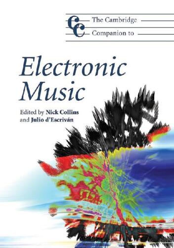 The Cambridge Companion to Electronic Music