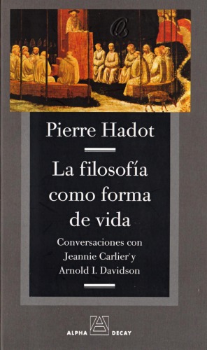 La Filosofia Como Forma de Vida
