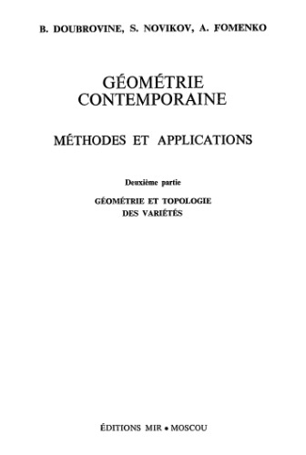 Géométrie contemporaine 2e partie : géométrie et topologie des variétés