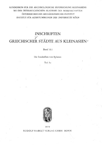 Die Inschriften von Ephesos Teil 1a: Nr. 1–47 (Texte)