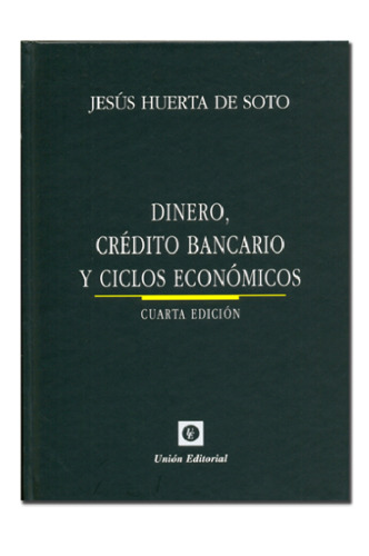 Dinero, crédito bancario y ciclos económicos