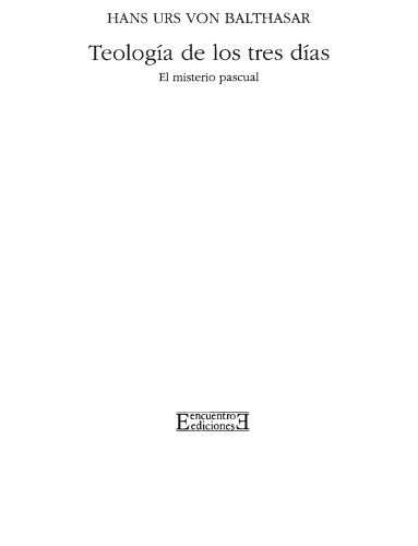 Teologia De Los Tres Dias: El Misterio Pascual