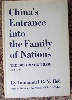 China’s Entrance into the Family of Nations, The Diplomatic Phase 1858-1880