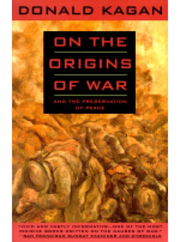 On the Origins of War and the Preservation of Peace