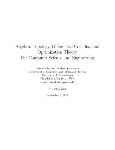 Algebra, Topology, Differential Calculus, and Optimization Theory For Computer Science and Engineering [lecture notes]
