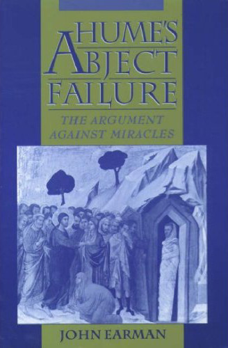 Hume's Abject Failure The Argument Against Miracles