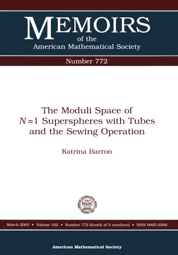 The Moduli Space of N=1 Superspheres With Tubes and the Sewing Operation