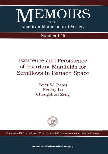 Existence and Persistence of Invariant Manifolds for Semiflows in Banach Space