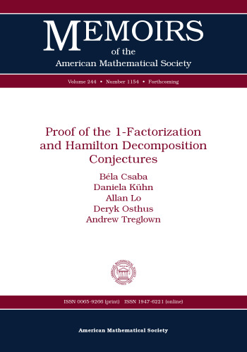 Proof of the 1-factorization and Hamilton Decomposition Conjectures