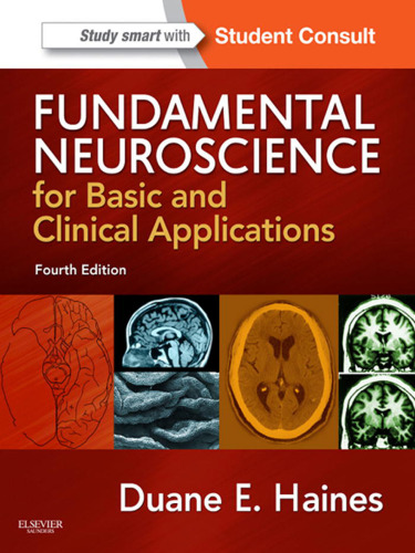 Fundamental Neuroscience for Basic and Clinical Applications