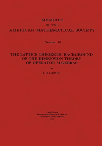 The lattice theoretic background of the dimension theory of operator algebras,