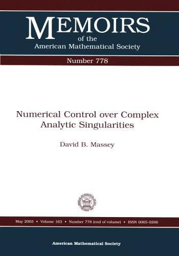 Numerical Control over Complex Analytic Singularities