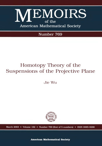 Homotopy Theory of the Suspensions of the Projective Plane