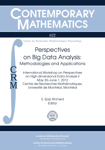 Perspectives on Big Data Analysis: Methodologies and Applications: International Workshop on Perspectives on High-dimensional Data Analysis II, May ... de Recherches