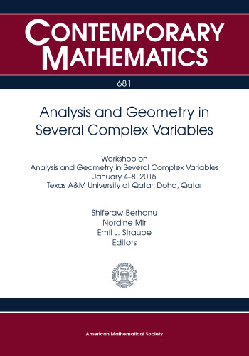 Analysis and Geometry in Several Complex Variables