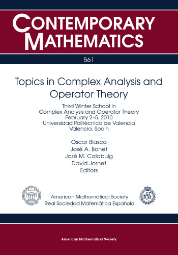 Topics in Complex Analysis and Operator Theory