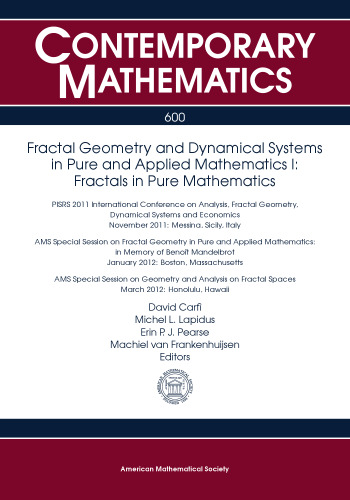 Fractal Geometry and Dynamical Systems in Pure and Applied Mathematics I: Fractals in Pure Mathematics