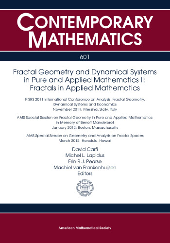Fractal Geometry and Dynamical Systems in Pure and Applied Mathematics II: Fractals in Applied Mathematics