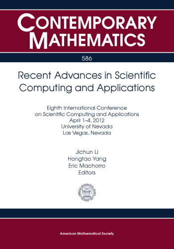 Recent Advances in Scientific Computing and Applications