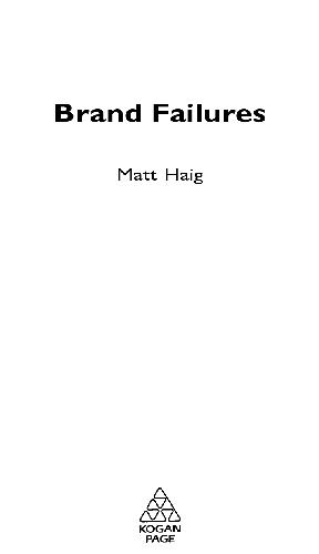 Brand Failures The Truth About The 100 Biggest Branding Mistakes Of All Time