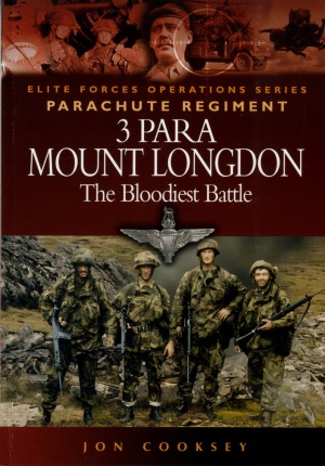 3 Para Mount Longdon: The Bloodiest Battle