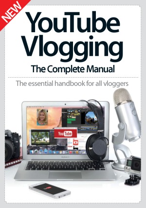YouTube Vlogging The Complete Manual