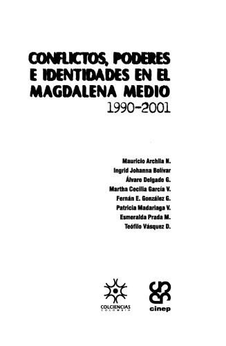 Conflictos, poderes e identidades en el Magdalena Medio, 1990-2001