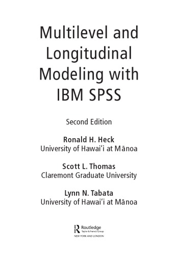 Multilevel and Longitudinal Modeling with IBM SPSS
