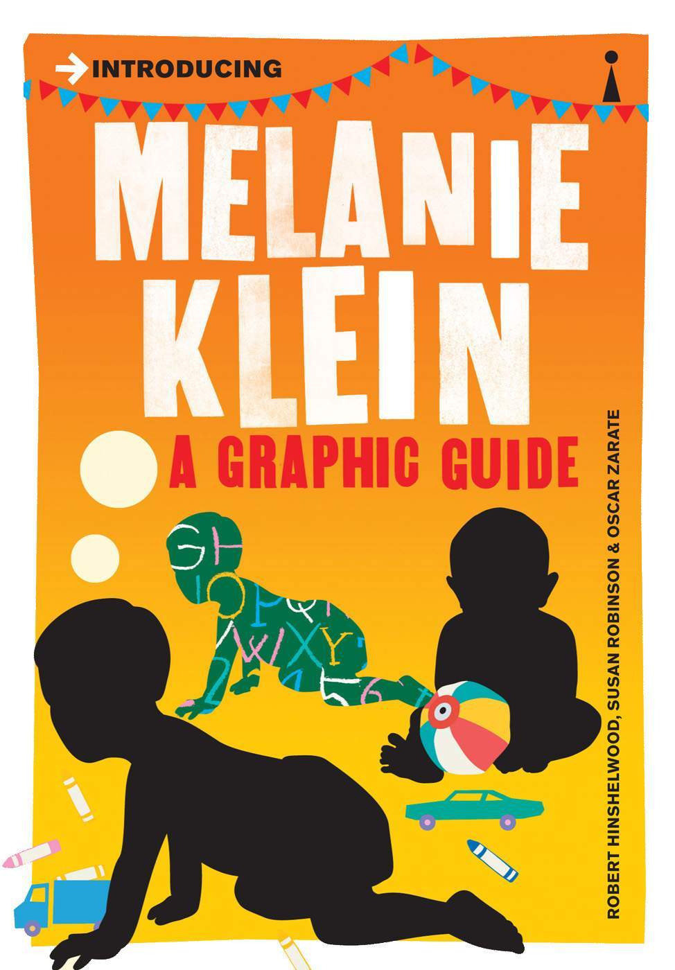 Introducing Melanie Klein: A Graphic Guide