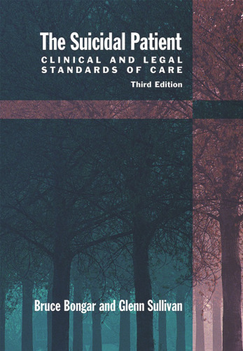 The Suicidal Patient: Clinical and Legal Standards of Care