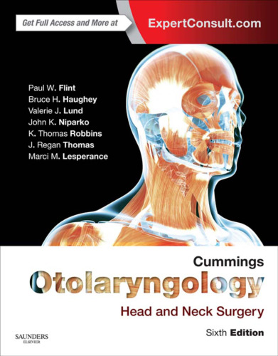 Cummings Otolaryngology: Head and Neck Surgery