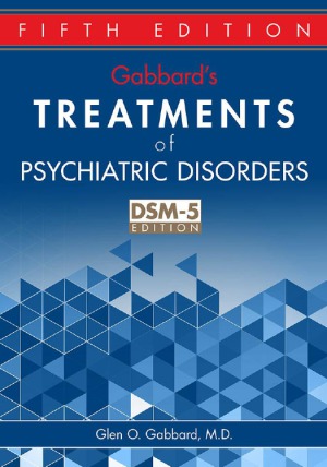 Gabbard’s Treatments of Psychiatric Disorders