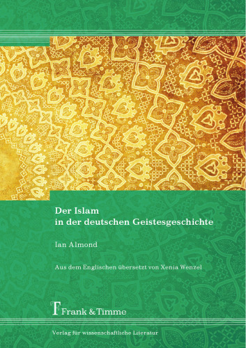 Der Islam in der deutschen Geistesgeschichte