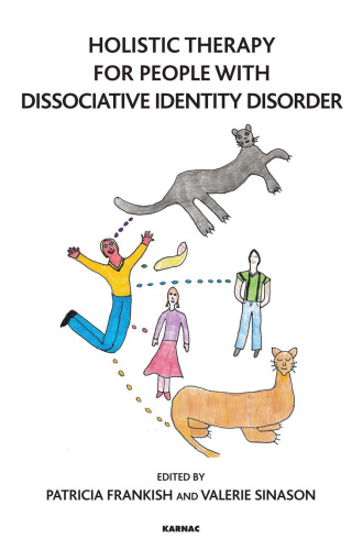 Holistic Therapy for People with Dissociative Identity Disorder