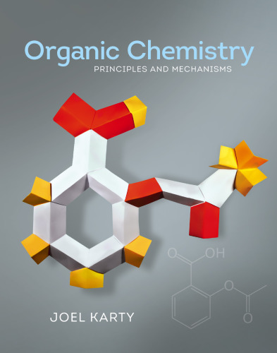 Organic Chemistry: Principles and Mechanisms