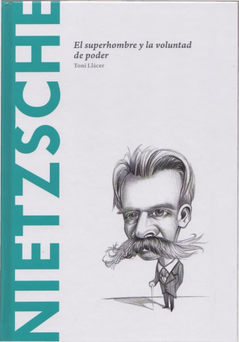 Nietzsche. El superhombre y la voluntad de poder