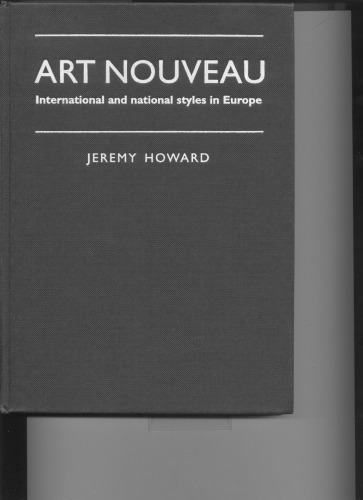 Art Nouveau: International and National Styles in Europe