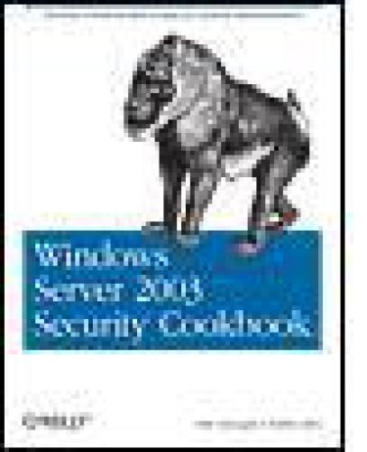 Windows Server 2003 Security Cookbook