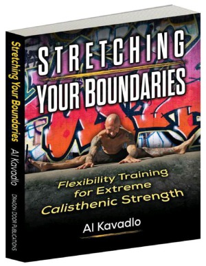 Stretching Your Boundaries: Flexibility Training for Extreme Calisthenic Strength