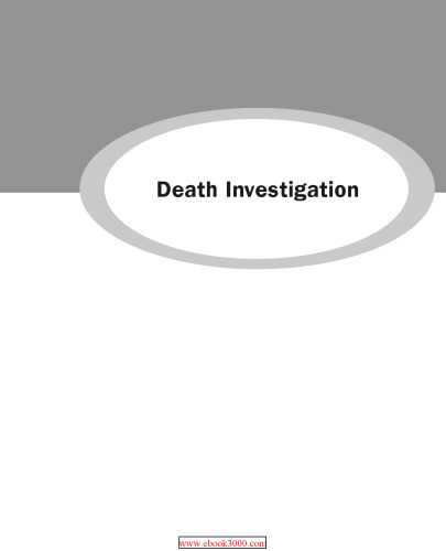 Death Investigation: An Introduction to Forensic Pathology for the Nonscientist
