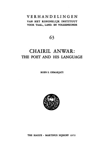 Chairil Anwar: The Poet and His Language