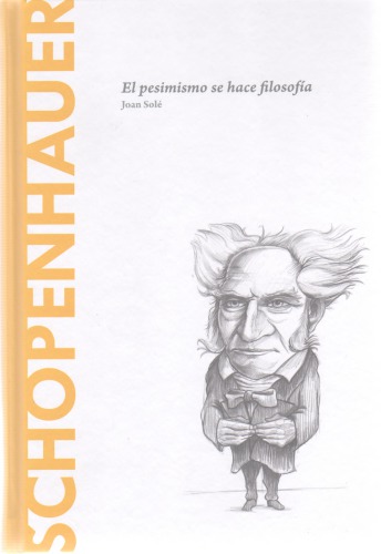 Schopenhauer: El pesimismo se hace filosofía
