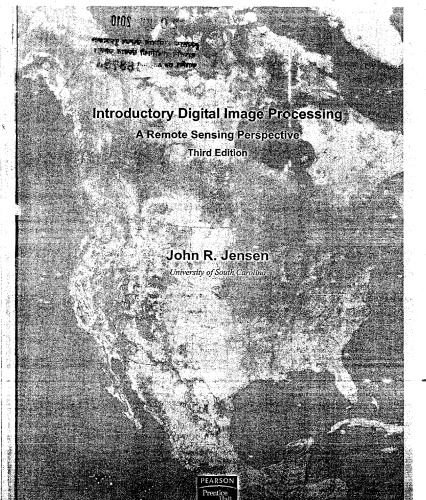 Introductory digital image processing : a remote sensing perspective