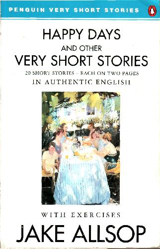Happy Days and Other Very Short Stories 