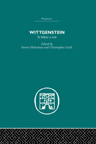 Wittgenstein: To Follow a Rule