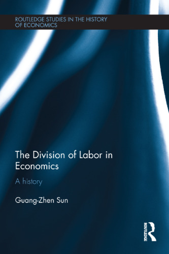The Division of Labor in Economics: A History