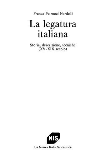 La legatura italiana. Storia, descrizione, tecniche (XV-XIX secolo)