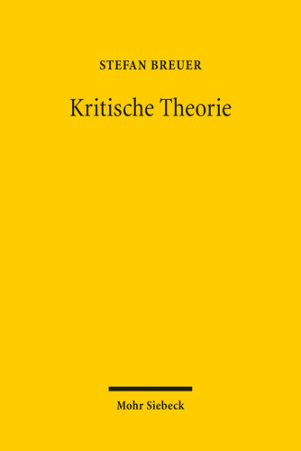 Kritische Theorie. Schlüsselbegriffe, Kontroversen, Grenzen