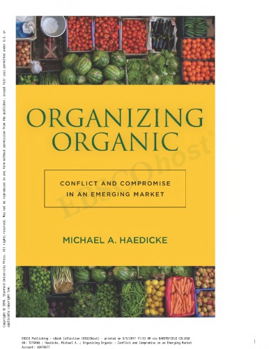 Organizing organic : conflict and compromise in an emerging market